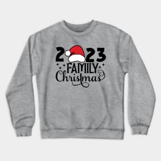 2023 Family Christmas Crewneck Sweatshirt